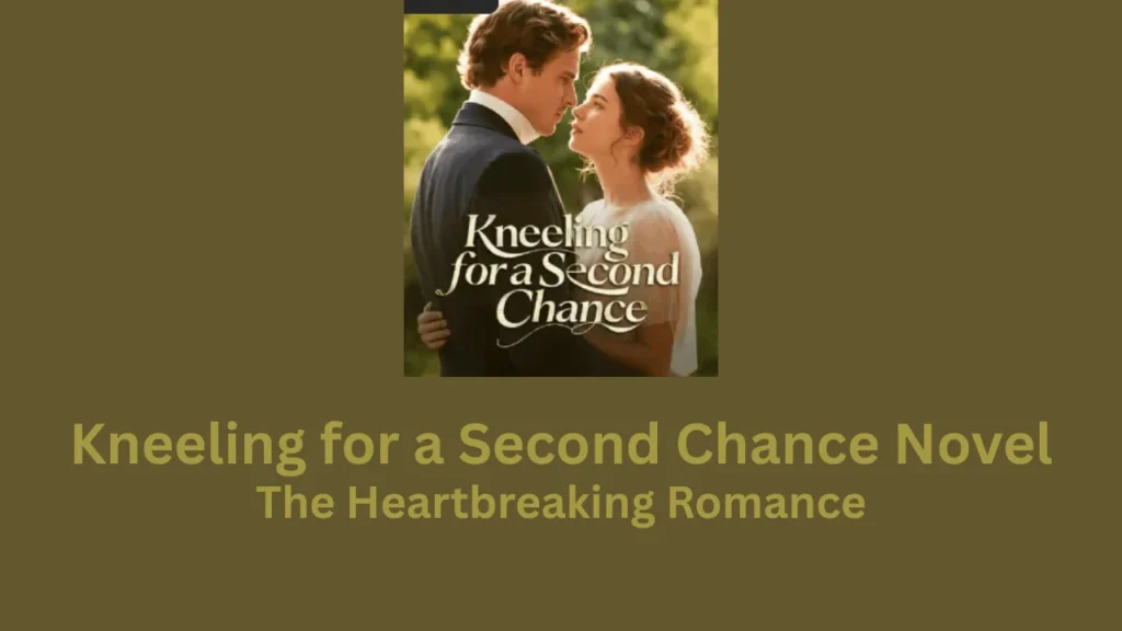 kneeling for a second chance novel